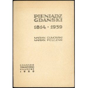 Gumowski Marian, Pelczar Marian. Pieniądz gdański 1814-1939.
