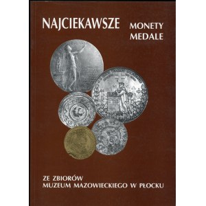 Jędrysek-Migdalska Elżbieta, Tryka Grażyna. Najciekawsze monety medale ze zbiorów Muzeum Mazowieckiego w Płocku.