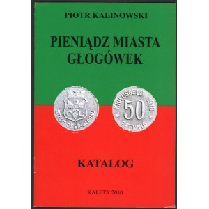 Kalinowski Piotr. Pieniądz miasta Głogówek.