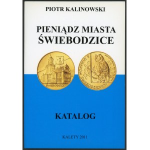 Kalinowski Piotr. Pieniądz miasta Świebodzice.