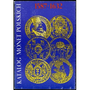 Kamiński Czesław, Kurpiewski Janusz. Katalog monet polskich 1587-1632 ( Zygmunt III Waza )