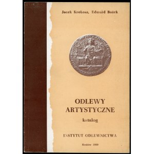 Krokosz Jacek, Bożek Edward. Odlewy artystyczne. Katalog.