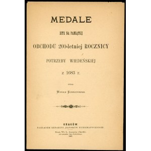 Kurnatowski Witold. Medale bite na pamiątkę obchodu 200- letniej rocznicy potrzeby wiedeńskiej 1683.
