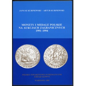 Kurpiewski Janusz. Monety i medale polskie na aukcjach zagranicznych 1991-1994.