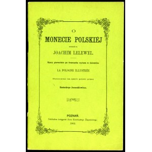 Lelewel Joachim. O monecie polskiej ( reprint ).