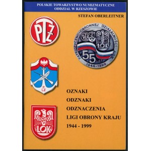 Oberleitner Stefan. Oznaki odznaki odznaczenia Ligi Obrony Kraju 1944-1999