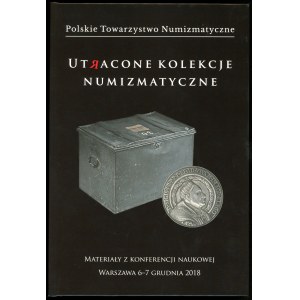Piniński Jerzy, Jarzębski Krzysztof (red.) Utracone kolekcje numizmatyczne.