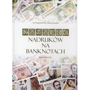 Przepiórkowski Jan, Kamiński Janusz. Katalog nadruków na banknotach.