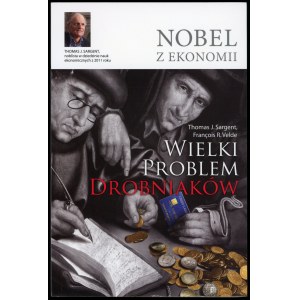 Sargent Thomas J. Wielki problem drobniaków