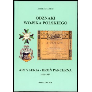 Sawicki Zdzisław. Odznaki Wojska Polskiego. Artyleria broń pancerna 1921-1939.