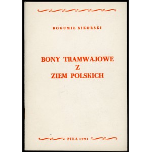 Sikorski Bogumił. Bony tramwajowe z ziem polskich.