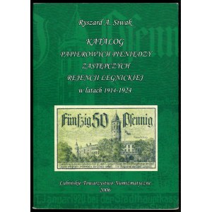 Siwak Ryszard A. Katalog papierowych pieniędzy zastępczych rejencji legnickiej w latach 1914-1924