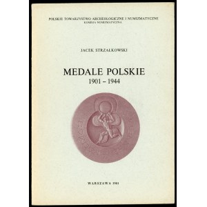 Strzałkowski Jacek. Medale polskie 1901-1944.