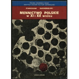 Suchodolski Stanisław. Mennictwo polskie w XI i XII wieku