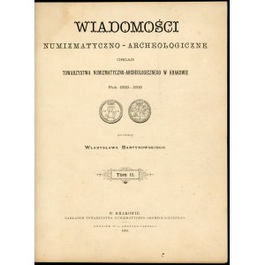 Wiadomości Numizmatyczno-Archeologiczne Tom II. Rok 1893 -1895