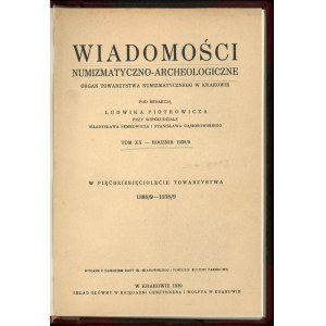 Wiadomości Numizmatyczno-Archeologiczne. Tom XX- rocznik 1938/39