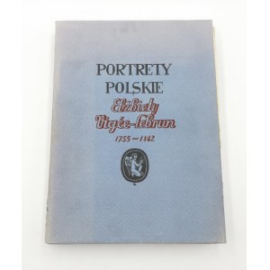 J. MYCIELSKI.,  ST. WASYLEWSKI, Księga: Portrety polskie Elżbiety Vegée-Lebrun, 1927