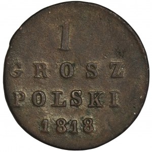 Królestwo Polskie, 1 grosz polski Warszawa 1818 IB - RZADKI