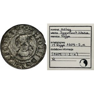 Sigismund III Vasa, Schilling Riga 1609