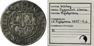 Zygmunt III Waza, Szeląg Bydgoszcz 1625 - ex.Marzęta
