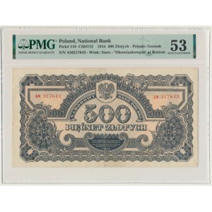 500 złotych 1944 ...owym - AM - PMG 53 - RZADKI I NATURALNY