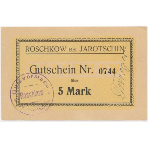 Roszków (Roschkow bei Jaratschin), 5 marek 1914