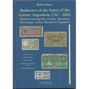 Papírová platidla.  Barac, Borna: Banknotes of the States of the Former Yugoslavia 1767-2002...