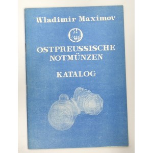 Władimir Maximow, Osterpreussische Notmunzen Katlog