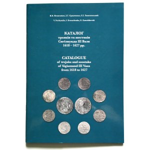 Katalog trojaków i szóstaków Zygmunta III Wazy 1618-1627