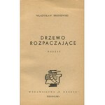 BRONIEWSKI Władysław - Drzewo rozpaczające [wydanie pierwsze Jerozolima 1945]