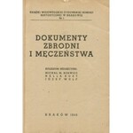 [judaika] Dokumenty zbrodni i męczeństwa [1945]