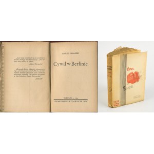 SOBAŃSKI Antoni - Cywil w Berlinie [wydanie pierwsze 1934] [okł. Tadeusz Gronowski]