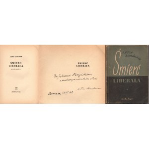 SANDAUER Artur - Śmierć liberała [wydanie pierwsze 1947] [AUTOGRAF I DEDYKACJA AUTORA]