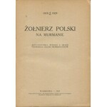 Żołnierz polski na Murmanie. Jednodniówka wydana z okazji Pierwszego Zjazdu Murmańczyków [1929]