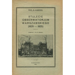 KAMIEŃSKI Michał - Stulecie Obserwatorjum Warszawskiego (1825-1925)