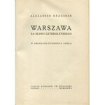 KRAUSHAR Aleksander - Warszawa za Sejmu Czteroletniego w obrazach Zygmunta Vogla [1921]