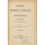 CHMIELOWSKI Piotr - Kobiety Mickiewicza, Słowackiego i Krasińskiego [1886] [oprawa wydawnicza]