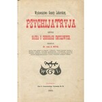 ROTHE Adolf - Psychiatria czyli nauka o chorobach umysłowych [1885]