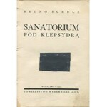 SCHULZ Bruno - Sanatorium pod klepsydrą [wydanie pierwsze 1937]