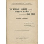 CZECHOWSKI Aleksander - Opis ziem zamieszkanych przez Polaków pod względem geograficznym, etnograficznym, historycznym, artystycznym, przemysłowym, handlowym, i statystycznym. Tom I. Ziemie polskie w Prusach [1904]