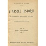 KULIKOWSKA Marcelina, WITKOWSKA Helena - Czytania historyczne. Część I-II. Epoka piastowska. Epoka jagiellońska [1907/8]