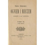 SIENKIEWICZ Henryk - Ogniem i mieczem. Powieść z lat dawnych [wydanie pierwsze 1884]