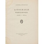 LEWENSTAM Ludomił - Litografie warszawskie 1818-1870 [1931]