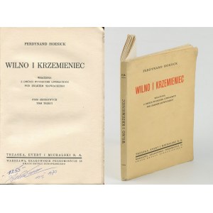 HOESICK Ferdynand - Wilno i Krzemieniec. Wrażenia z dwóch wycieczek literackich pod znakiem Słowackiego [1933]