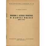 TYROWICZ Marian - Wojsko i sztuka wojenna w dawnej Polsce (do r. 1717) [1938]