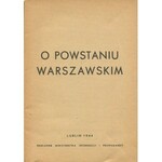 [Powstanie warszawskie] O Powstaniu Warszawskim [Lublin 1944]