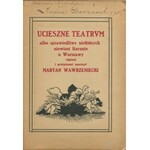 WAWRZENIECKI Maryan - Ucieszne teatrum albo sprawiedliwe niektórych niewiast karanie u Warszawy [1906] [egzemplarz Michała Tarasiewicza]