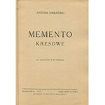 [kresy] URBAŃSKI Antoni - Memento kresowe. 165 ilustracji w tekście [1929]
