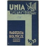 [katalog] Unia Ventzki Grudziądz. Narzędzia rolnicze, części zapasowe. Główny cennik orjentacyjny na rok 1935