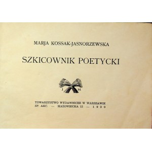 Kossak-Jasnorzewska Marja SZKICOWNIK POETYCKI